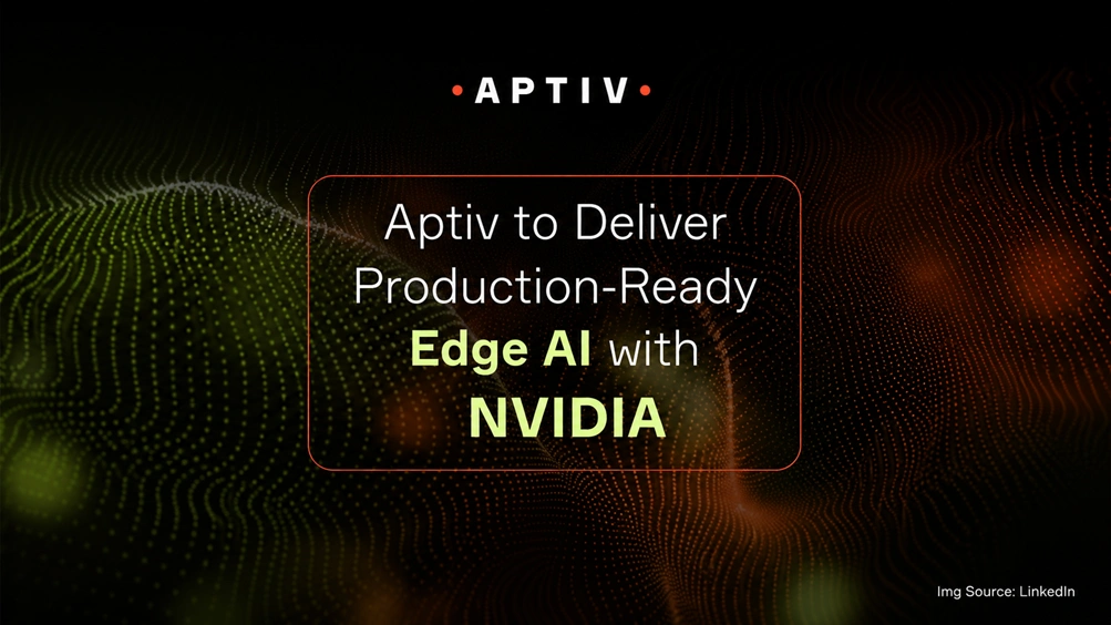 Aptiv Delivering Production-Ready Edge AI with Long-Term Support with NVIDIA