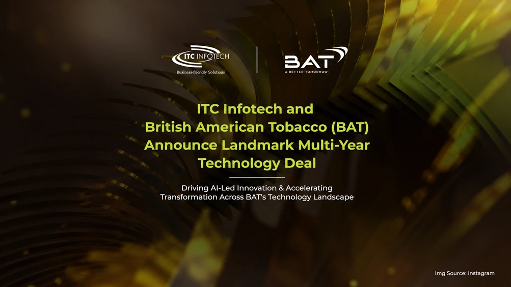 ITC Infotech Strengthens Strategic Tech Partnership With British American Tobacco